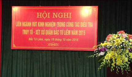 Bắc Từ Liêm : Hội nghị Liên ngành về công tác phối hợp trong điều tra-...